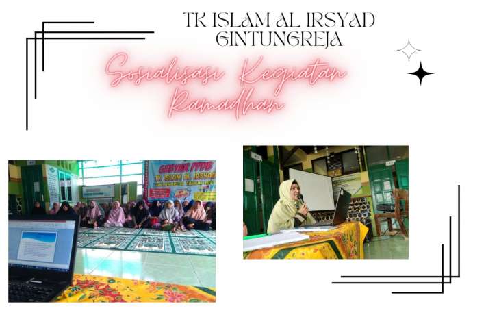 Sosialisasi Kegiatan Ramadhan dan Study Wisata TK Islam Al Irsyad Gintungreja